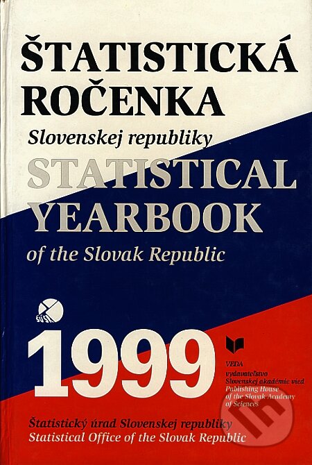 Kniha: Štatistická ročenka Slovenskej republiky 1999 (Autorský kolektív). VEDA, 1999 Kniha: Štatistická ročenka Slovenskej republiky 1999 (Autorský kolektív). VEDA, 1999