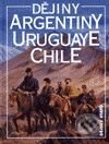 Kniha: Dějiny Argentiny, Uruguaye, Chile (Jiří Chalupa). Nakladatelství Lidové noviny, 1999 Kniha: Dějiny Argentiny, Uruguaye, Chile (Jiří Chalupa). Nakladatelství Lidové noviny, 1999