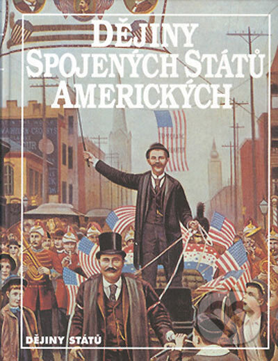 Kniha: Dějiny Spojených států amerických (David E Shi a George Brown Tindall). Nakladatelství Lidové noviny, 2000 Kniha: Dějiny Spojených států amerických (David E Shi a George Brown Tindall). Nakladatelství Lidové noviny, 2000