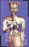 Kniha: Egyptské mýty (George Hart). Nakladatelství Lidové noviny, 2001 Kniha: Egyptské mýty (George Hart). Nakladatelství Lidové noviny, 2001