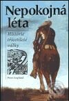 Kniha: Nepokojná léta (Peter Englund). Nakladatelství Lidové noviny, 2000 Kniha: Nepokojná léta (Peter Englund). Nakladatelství Lidové noviny, 2000
