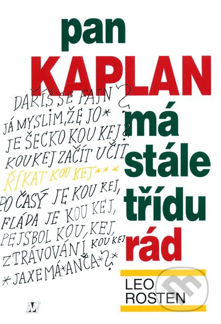 Kniha: Pan Kaplan má stále třídu rád (Leo Rosten), 2007 Kniha: Pan Kaplan má stále třídu rád (Leo Rosten), 2007