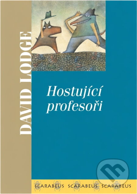 Kniha: Hostující profesoři (David Lodge), 2001 Kniha: Hostující profesoři (David Lodge), 2001