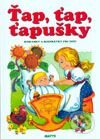 Kniha: Ťap, ťap, ťapušky (Matys). Matys, 2001 Kniha: Ťap, ťap, ťapušky (Matys). Matys, 2001
