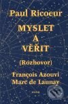 Kniha: Myslet a věřit (Paul Ricoeur). Kalich, 2001 Kniha: Myslet a věřit (Paul Ricoeur). Kalich, 2001