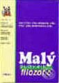 Kniha: Malý slovník filozofie (Pezolt). Pezolt PVD, 2000 Kniha: Malý slovník filozofie (Pezolt). Pezolt PVD, 2000