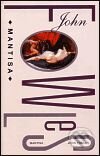 Kniha: Mantisa (John Fowles). Rybka Publishers, 2001 Kniha: Mantisa (John Fowles). Rybka Publishers, 2001