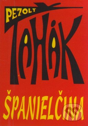 Kniha: Ťahák - Španielčina (Pezolt PVD). Pezolt PVD, 2006 Kniha: Ťahák - Španielčina (Pezolt PVD). Pezolt PVD, 2006