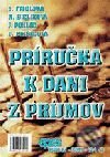 Kniha: Príručka k dani z príjmov (Autorský kolektiv). Epos, 2001 Kniha: Príručka k dani z príjmov (Autorský kolektiv). Epos, 2001