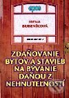 Kniha: Zdaňovanie bytov a stavieb na bývanie daňou z nehnuteľností (Irena Bubeníková). Epos, 2001 Kniha: Zdaňovanie bytov a stavieb na bývanie daňou z nehnuteľností (Irena Bubeníková). Epos, 2001