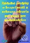 Kniha: Základné predpisy o bezpečnosti a ochrane zdravia pri práci pre podnikateľov (Autorský kolektiv). Epos, 2001 Kniha: Základné predpisy o bezpečnosti a ochrane zdravia pri práci pre podnikateľov (Autorský kolektiv). Epos, 2001