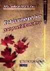 Kniha: Reklamné právo pre podnikateľov (Imrich Fekete). Epos, 2001 Kniha: Reklamné právo pre podnikateľov (Imrich Fekete). Epos, 2001