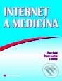 Kniha: Internet a medicína (Pavel Kasal a Štěpán Svačina). Grada, 2001 Kniha: Internet a medicína (Pavel Kasal a Štěpán Svačina). Grada, 2001