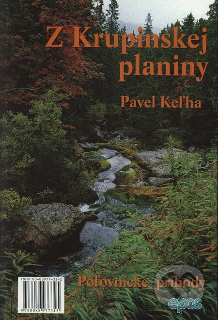 Kniha: Z Krupinskej planiny (Pavel Keľha). Epos, 2000 Kniha: Z Krupinskej planiny (Pavel Keľha). Epos, 2000