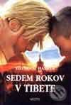 Kniha: Sedem rokov v Tibete (Heinrich Harrer). Motýľ, 2001 Kniha: Sedem rokov v Tibete (Heinrich Harrer). Motýľ, 2001