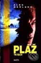 Kniha: Pláž (Alex Garland). Motýľ, 2000 Kniha: Pláž (Alex Garland). Motýľ, 2000