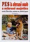 Kniha: Pes k obraně osob a ochraně majetku (J. Růžička). Dona Kniha: Pes k obraně osob a ochraně majetku (J. Růžička). Dona