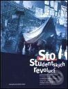 Sto studentských revolucí - Milan Otáhal - Miroslav Vaněk, Nakladatelství Lidové noviny, 1999