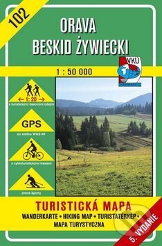 Orava - Beskid Zywiecki - turistická mapa č. 102 (Autorský kolektiv). VKÚ Harmanec, 2001 Orava - Beskid Zywiecki - turistická mapa č. 102 (Autorský kolektiv). VKÚ Harmanec, 2001