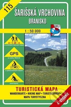 Šarišská vrchovina - Branisko - turistická mapa č. 115 (Autorský kolektiv). VKÚ Harmanec, 2001 Šarišská vrchovina - Branisko - turistická mapa č. 115 (Autorský kolektiv). VKÚ Harmanec, 2001