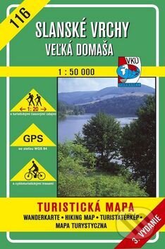 Slanské vrchy - Veľká Domaša - turistická mapa č. 116 (Autorský kolektiv). VKÚ Harmanec, 2001 Slanské vrchy - Veľká Domaša - turistická mapa č. 116 (Autorský kolektiv). VKÚ Harmanec, 2001