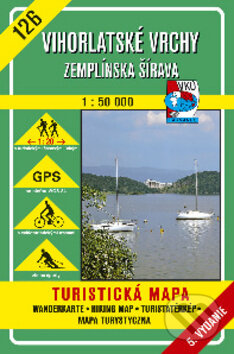 Vihorlatské vrchy - Zemplínska šírava - turistická mapa č. 126 (Autorský kolektív). VKÚ Harmanec, 2010 Vihorlatské vrchy - Zemplínska šírava - turistická mapa č. 126 (Autorský kolektív). VKÚ Harmanec, 2010