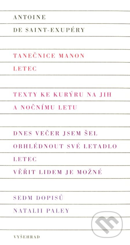 Kniha: Tanečnice Manon a jiné drobné texty (Antoine de Saint-Exupéry). Vyšehrad, 2008 Kniha: Tanečnice Manon a jiné drobné texty (Antoine de Saint-Exupéry). Vyšehrad, 2008