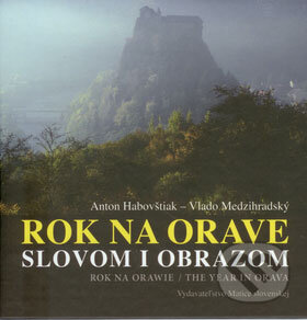 Kniha: Rok na Orave slovom i obrazom (Anton Habovštiak). Matica slovenská, 2008 Kniha: Rok na Orave slovom i obrazom (Anton Habovštiak). Matica slovenská, 2008