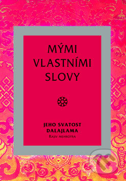 Kniha: Mými vlastními slovy (Dalajláma). Pragma Kniha: Mými vlastními slovy (Dalajláma). Pragma