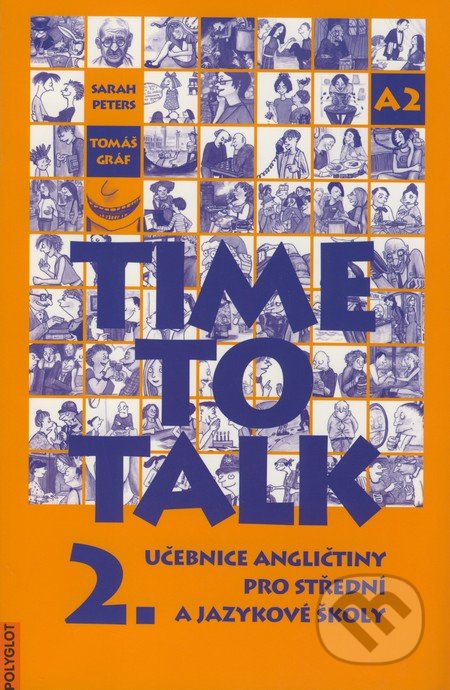 Time to Talk - Kniha pro studenty (2. díl) - Sarah Peters, Tomáš Gráf, Polyglot, 2002