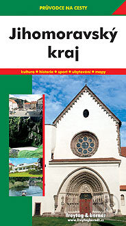 Kniha: Jihomoravský kraj (Marek Podhorský). freytag&berndt, 2005 Kniha: Jihomoravský kraj (Marek Podhorský). freytag&berndt, 2005