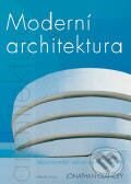 Kniha: Moderní architektura (Jonathan Glancey). Albatros CZ, 2004 Kniha: Moderní architektura (Jonathan Glancey). Albatros CZ, 2004