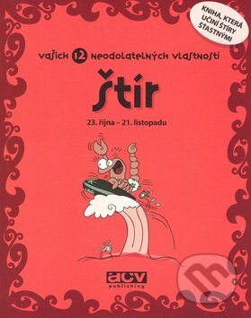 Kniha: Štír - vašich 12 neodolatelných vlastností (ACV Publishing). ACV Publishing, 2008 Kniha: Štír - vašich 12 neodolatelných vlastností (ACV Publishing). ACV Publishing, 2008