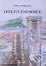 Kniha: Veřejná ekonomie (Liběna Tetřevová). Professional Publishing Kniha: Veřejná ekonomie (Liběna Tetřevová). Professional Publishing