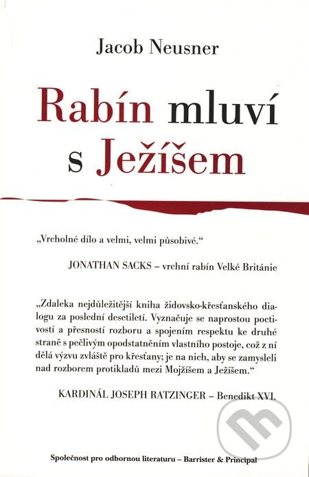 Rabín mluví s Ježíšem - Jacob Neusner, Barrister & Principal, 2008