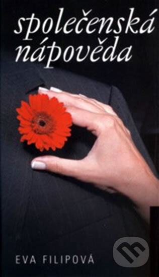 Kniha: Společenská nápověda (Eva Filipová). Pragma, 2008 Kniha: Společenská nápověda (Eva Filipová). Pragma, 2008