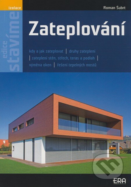 Kniha: Zateplování (Roman Šubrt). ERA group, 2008 Kniha: Zateplování (Roman Šubrt). ERA group, 2008