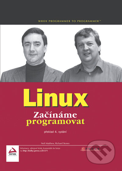 Kniha: Linux - Začínáme programovat (Neil Matthew a Richard Stones). Computer Press, 2008 Kniha: Linux - Začínáme programovat (Neil Matthew a Richard Stones). Computer Press, 2008