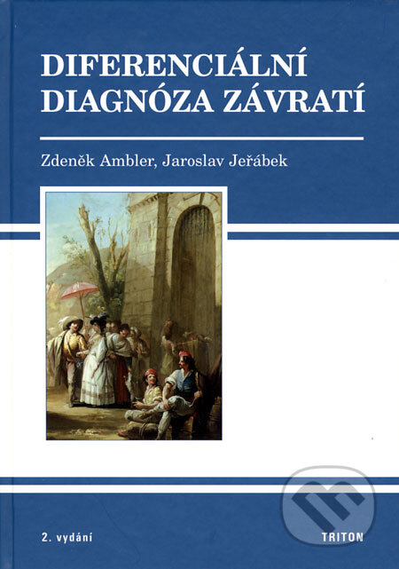 Kniha: Diferenciální diagnóza závratí (Jaroslav Jeřábek a Zdeněk Ambler). Triton, 2008 Kniha: Diferenciální diagnóza závratí (Jaroslav Jeřábek a Zdeněk Ambler). Triton, 2008