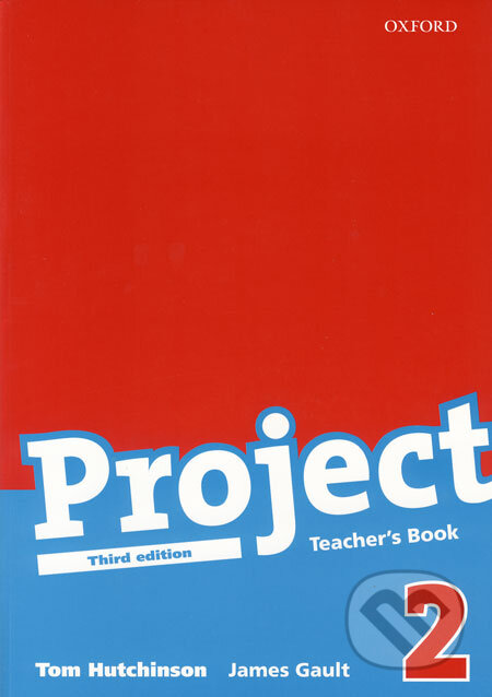 Kniha: Project 2 - Teacher´s Book (James Gault a Tom Hutchinson). Oxford University Press, 2008 Kniha: Project 2 - Teacher´s Book (James Gault a Tom Hutchinson). Oxford University Press, 2008
