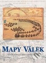Kniha: Mapy válek (Ahley Baynton-Williams a Miles Baynton-Williams). Deus, 2008 Kniha: Mapy válek (Ahley Baynton-Williams a Miles Baynton-Williams). Deus, 2008