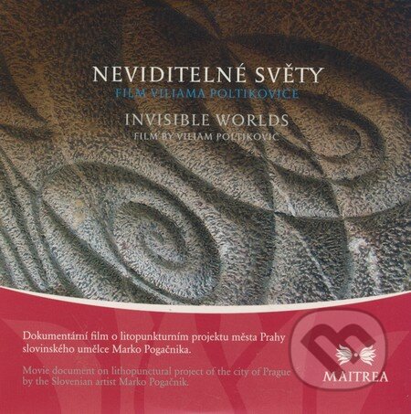 Film: Neviditelné světy (Viliam Poltikovič) (DVD). Maitrea, 2007 Film: Neviditelné světy (Viliam Poltikovič) (DVD). Maitrea, 2007