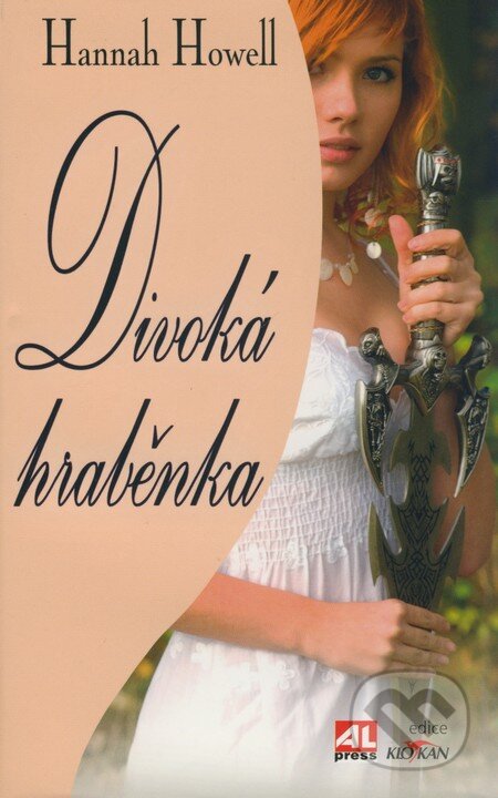 Kniha: Divoká hraběnka (Hannah Hawell). Alpress, 2008 Kniha: Divoká hraběnka (Hannah Hawell). Alpress, 2008