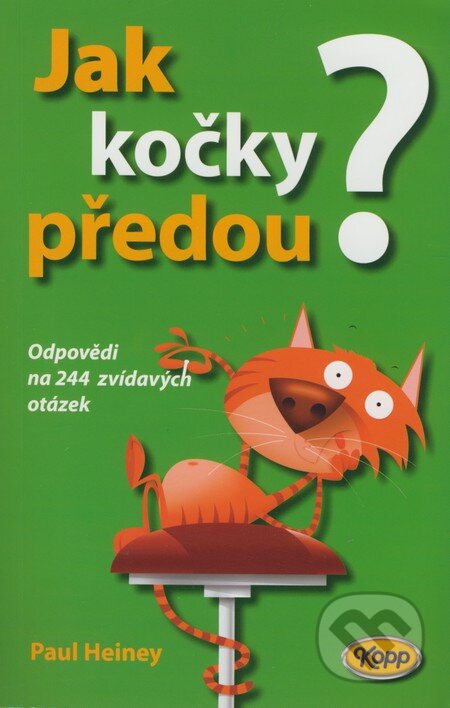 Kniha: Jak kočky předou? (Paul Heiney). Kopp, 2008 Kniha: Jak kočky předou? (Paul Heiney). Kopp, 2008