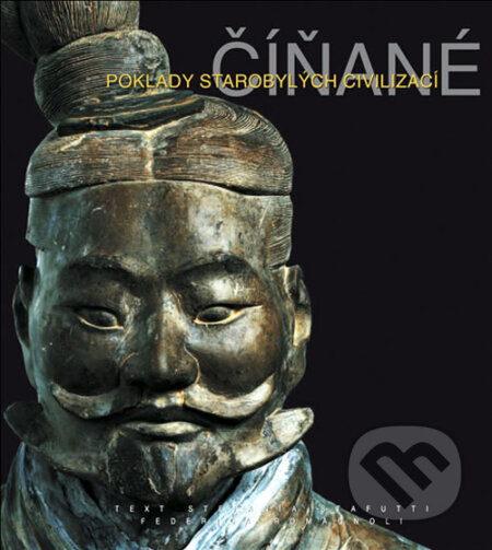 Kniha: Číňané - Poklady starobylých civilizací (Universum). Universum, 2008 Kniha: Číňané - Poklady starobylých civilizací (Universum). Universum, 2008