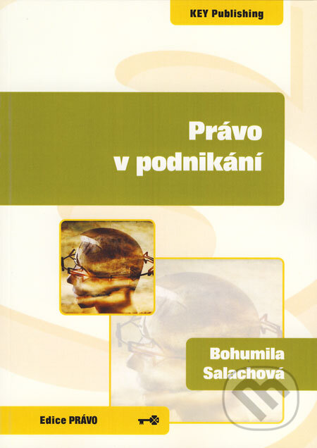 Kniha: Právo v podnikání (Bohumila Salachová). Key publishing, 2008 Kniha: Právo v podnikání (Bohumila Salachová). Key publishing, 2008