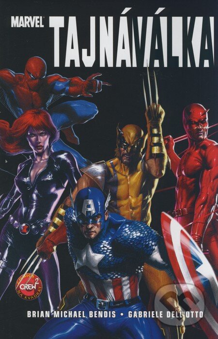 Kniha: Tajná válka (Brian Michael Bendis a Gabriele Dell'Otto). Crew, 2008 Kniha: Tajná válka (Brian Michael Bendis a Gabriele Dell'Otto). Crew, 2008