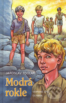 Kniha: Modrá rokle (Jaroslav Foglar). Olympia, 2007 Kniha: Modrá rokle (Jaroslav Foglar). Olympia, 2007