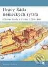 Kniha: Hrady Řádu německých rytířů (Stephen Turnbull). Grada, 2008 Kniha: Hrady Řádu německých rytířů (Stephen Turnbull). Grada, 2008