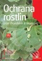 Kniha: Ochrana rostlin proti chorobám a škůdcům (Jan Kopřiva a Ludmila Dušková). Grada, 2009 Kniha: Ochrana rostlin proti chorobám a škůdcům (Jan Kopřiva a Ludmila Dušková). Grada, 2009